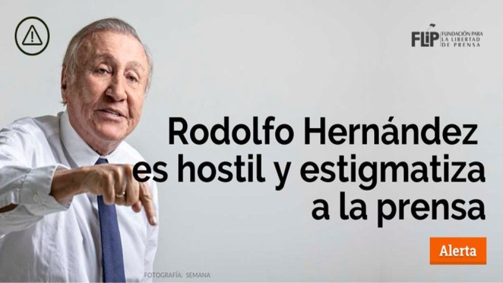 FLIP rechaza estigmatizaciones y hostilidad de Rodolfo Hernández contra 4 periodistas