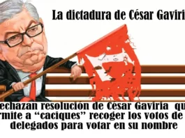 Rechazan resolución de César Gaviria que permite a “caciques” recoger los votos de los delegados