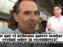 Por qué el uribismo quiere ocultar la verdad sobre la escombrera