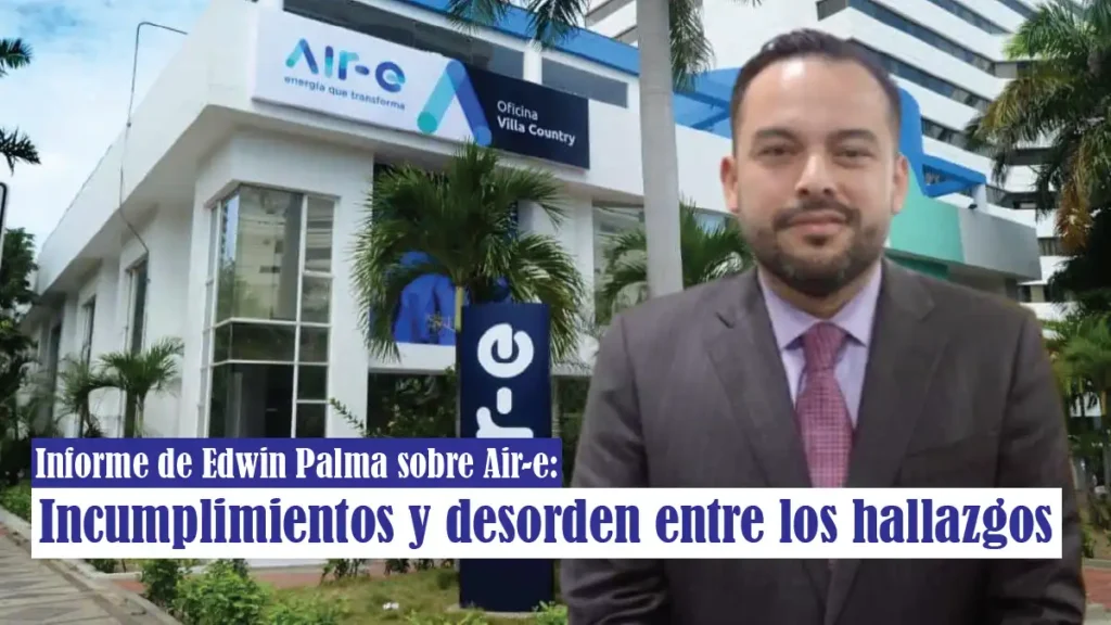 Informe de Edwin Palma sobre Air-e: