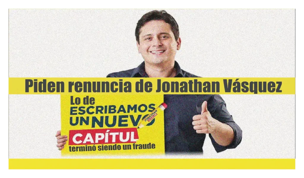 Piden renuncia de Jonathan Vásquez y llaman a su gobierno un fraude 
