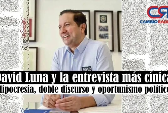 David Luna y la entrevista más cínica: hipocresía, doble discurso y oportunismo político David Luna y la entrevista más cínica: