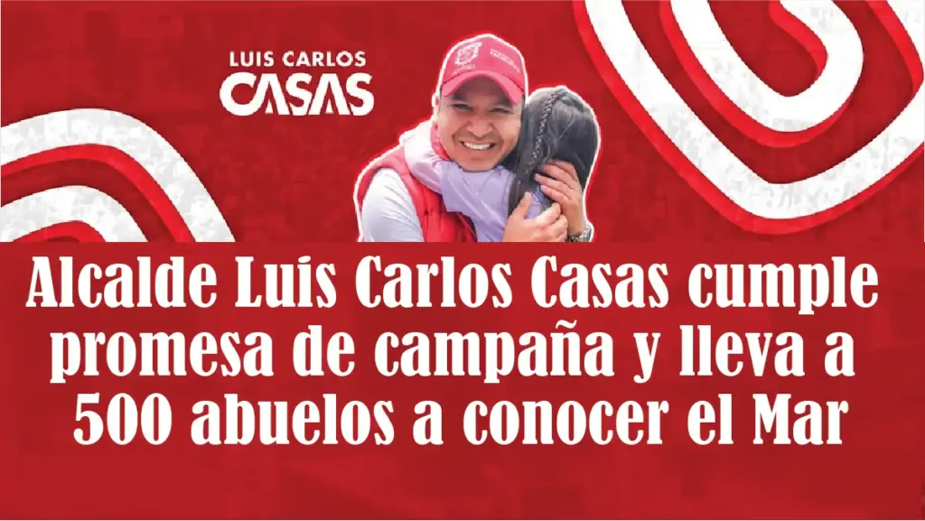 Alcalde Luis Carlos Casas Cumple Promesa de Campaña