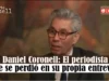 Daniel Coronell: El periodista que se perdió en su propia entrevista Daniel Coronell: El periodista que se perdió en su propia entrevista