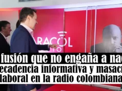 La fusión que no engaña a nadie: decadencia informativa y masacre laboral en la radio colombianaBorrador automático La fusión que no engaña a nadie: decadencia informativa y masacre laboral en la radio colombiana