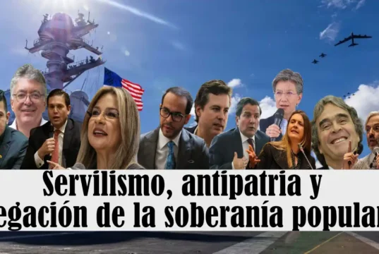 Servilismo, antipatria y negación de la soberanía popular Servilismo, antipatria y negación de la soberanía popular