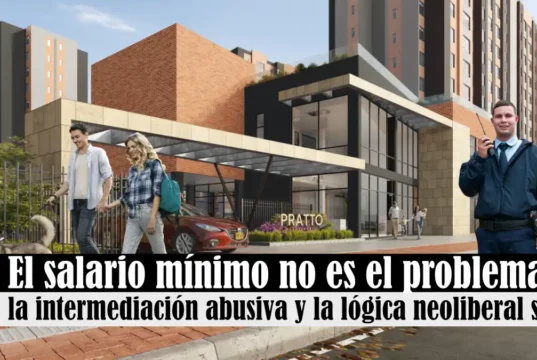 El salario mínimo no es el problema: la intermediación abusiva y la lógica neoliberal sí El salario mínimo no es el problema: la intermediación abusiva y la lógica neoliberal sí