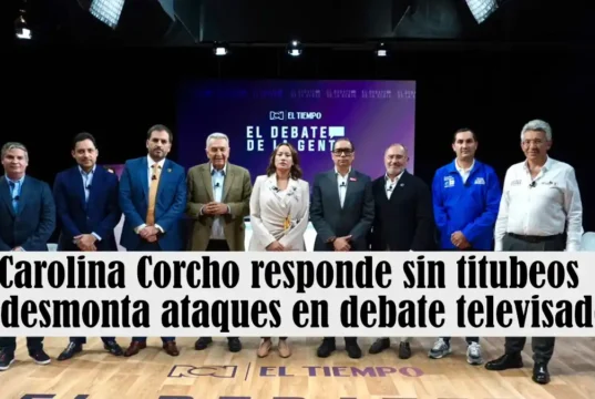 Carolina Corcho responde sin titubeos y desmonta ataques en debate televisado Carolina Corcho responde sin titubeos y desmonta ataques en debate televisado
