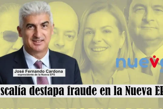 Gravísimo: Fiscalía destapa fraude en la Nueva EPS Fiscalía destapa fraude en la Nueva EPS