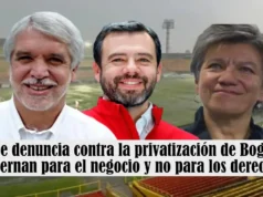 Fuerte denuncia contra la privatización de Bogotá: “Gobiernan para el negocio y no para los derechos” Fuerte denuncia contra la privatización de Bogotá