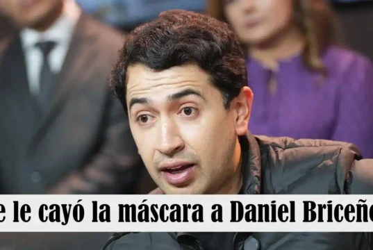 Se le cayó la máscara a Daniel Briceño – Por: Uldarico Chilito Se le cayó la máscara a Daniel Briceño